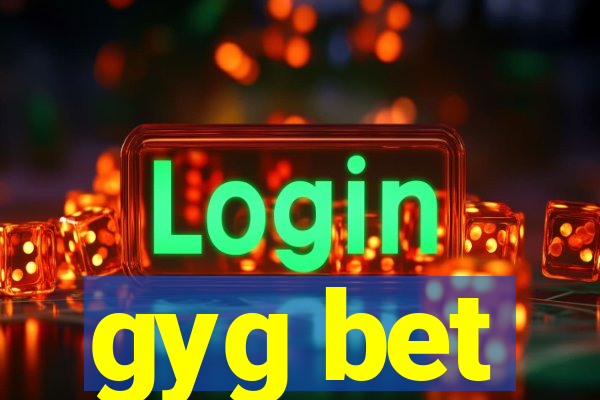 gyg bet